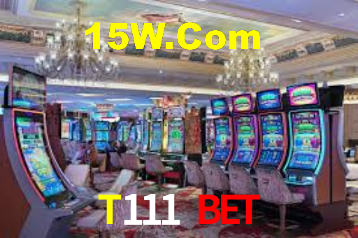 Live Casino T111 Bet