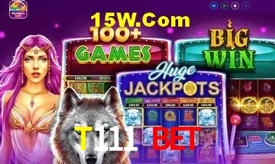 T111 Bet